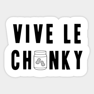 Vive le Chunky Sticker